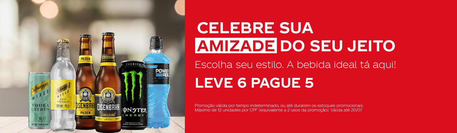 Isotonico Powerade, Energético Monster ate 20/07